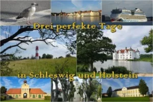 Drei perfekte Tage in Schleswig und Holstein